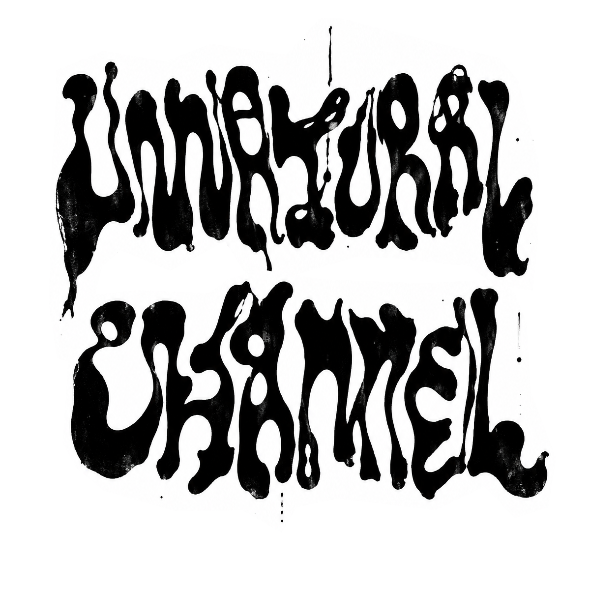 UNNATURAL CHANNEL